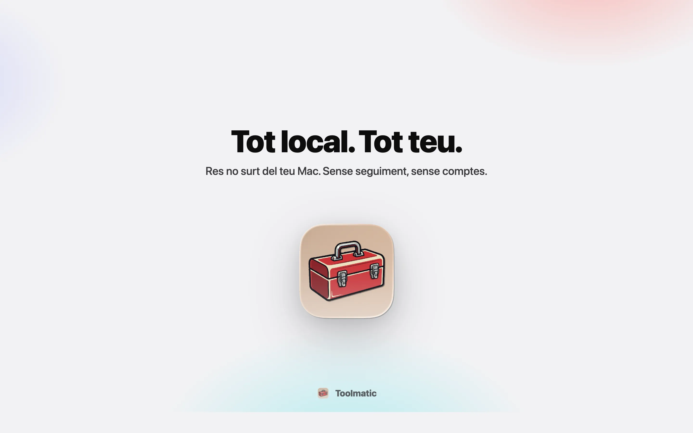 All local, all yours