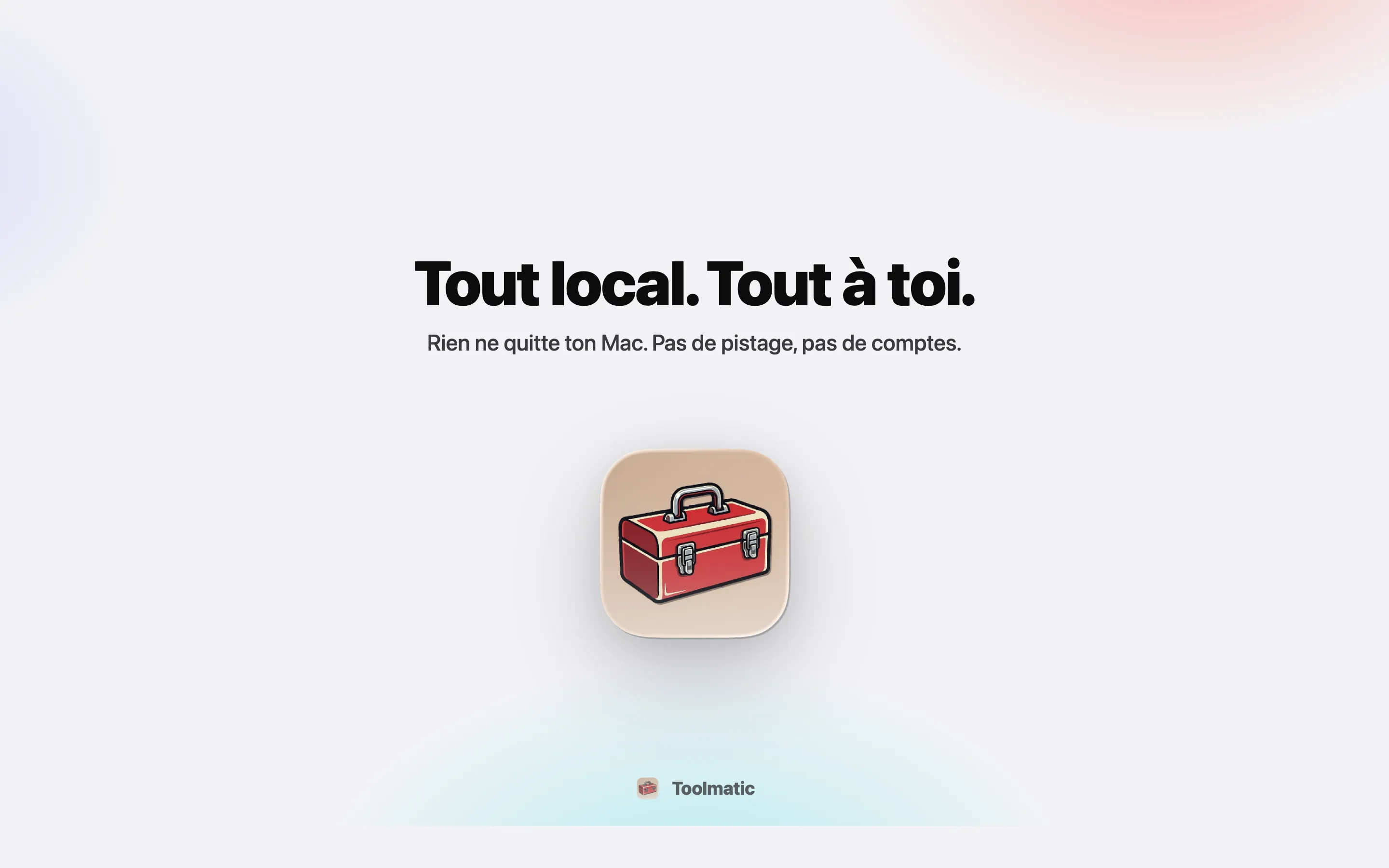 All local, all yours