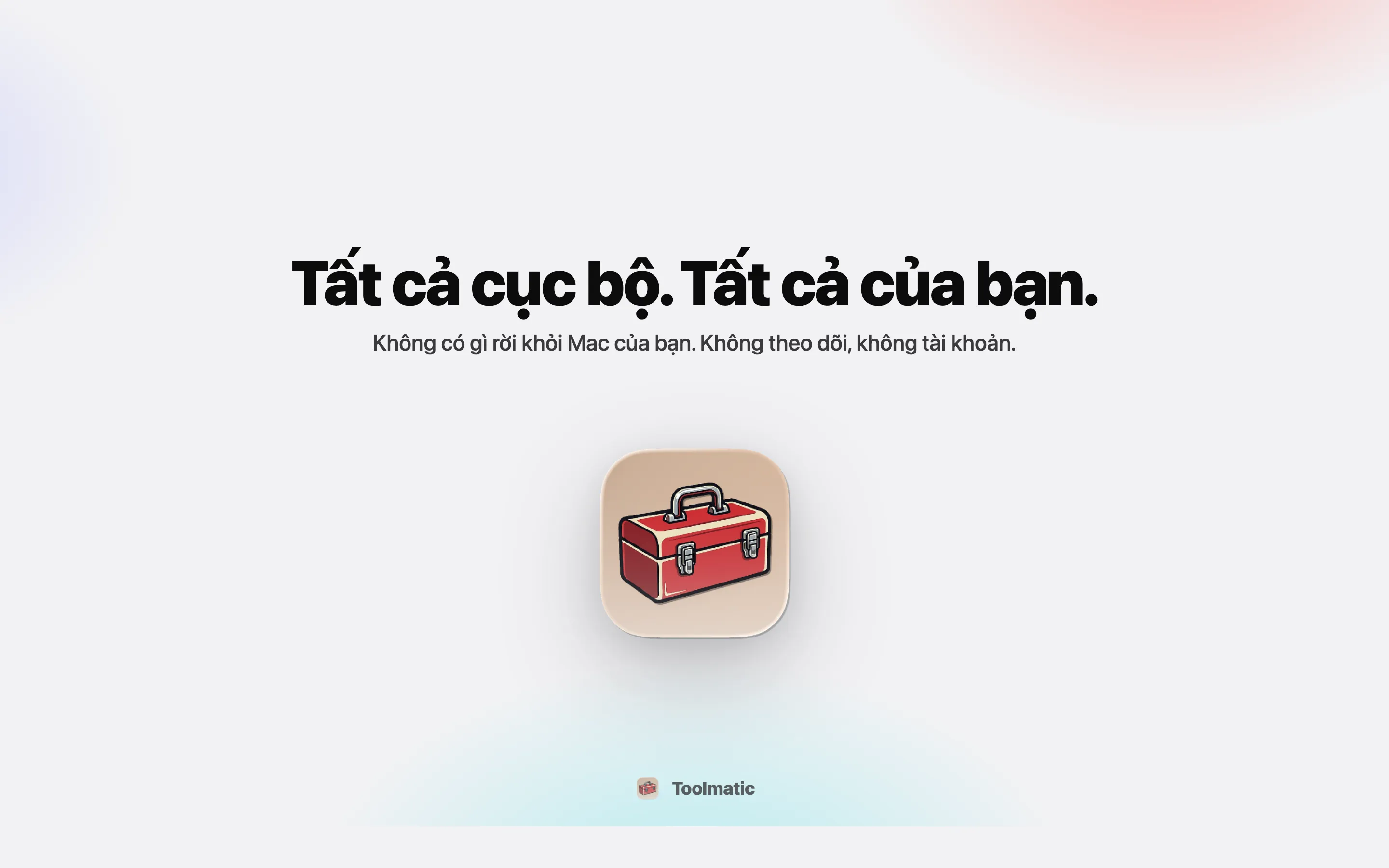 All local, all yours