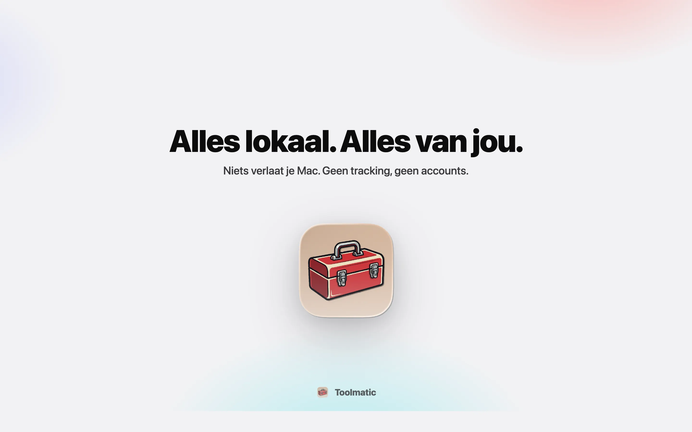 All local, all yours